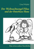 Der Weihnachtsengel Filius und der Osterhase Hans