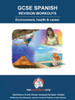GCSE SPANISH REVISION WORKOUTS Environment, health & career