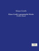 Klaus Groth´s gesammelte Werke