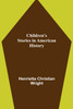 Children's Stories in American History