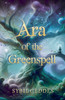 Ara of the Greenspell