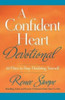 A Confident Heart Devotional - 60 Days to Stop Doubting Yourself