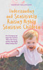 Understanding and Sensitively Raising Highly Sensitive Children How to Accompany and Support Your Emotional Child on Their Journey and Raise Them Happily Without Scolding Them