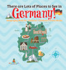 There are Lots of Places to See in Germany! Geography Book for Children | Children's Travel Books