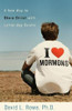 I Love Mormons - A New Way to Share Christ with Latter-day Saints