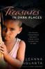 Treasures in Dark Places - One Woman, a Supernatural God and a Mission to the Toughest Part of India