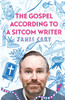 The Gospel According to a Sitcom Writer