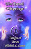The Astral Offsprings Reign of Aries