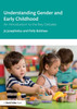 Understanding Gender and Early Childhood