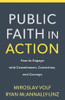 Public Faith in Action - How to Engage with Commitment, Conviction, and Courage