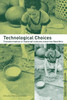 Technological Choices