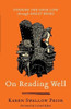 On Reading Well - Finding the Good Life through Great Books
