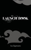 The Launch Book
