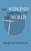 The Weekend That Changed the World