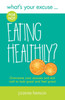 What's Your Excuse for not Eating Healthily?