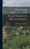 Deutsche Sprachlehre Zum Gebrauch Der Schulen...
