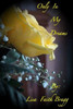 Only In my Dreams