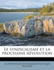 Le syndicalisme et la prochaine révolution
