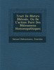 Trait� De Mati�re M�dicale, Ou De L'action Pure Des M�dicamens Homoeopathiques