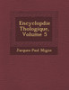 Encyclop�die Th�ologique, Volume 5