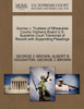 Gorney v. Trustees of Milwaukee County Orphans Board U.S. Supreme Court Transcript of Record with Supporting Pleadings