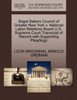 Bagel Bakers Council of Greater New York v. National Labor Relations Board U.S. Supreme Court Transcript of Record with Supporting Pleadings