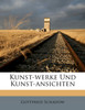 Kunst-werke Und Kunst-ansichten