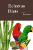 Eclectus Diets 2nd Edition
