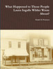 What Happened to Those People Laura Ingalls Wilder Wrote About?