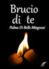 Brucio di te