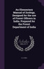 An Elementary Manual of Zoology, Designed for the use of Forest Officers in India. Prepared for the Forest Department of India