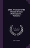 Little Journeys to the Homes of Great Philosophers .. Volume 2