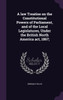 A law Treatise on the Constitutional Powers of Parliament, and of the Local Legislatures, Under the British North America act, 1867;