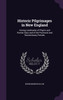 Historic Pilgrimages in New England