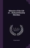 Memoirs of the Life of ... Richard Brinsley Sheridan