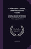 Collectanea Curiosa; Or Miscellaneous Tracts