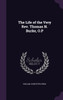 The Life of the Very Rev. Thomas N. Burke, O.P