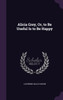 Alicia Grey, Or, to Be Useful Is to Be Happy