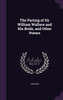 The Parting of Sir William Wallace and His Bride, and Other Poems