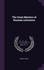 The Great Masters of Russian Literature