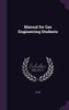 Manual for Gas Engineering Students