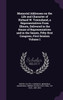 Memorial Addresses on the Life and Character of Richard W. Townshend, a Representatives From Illinois, Delivered in the House of Representatives and in the Senate, Fifty-first Congress, First Session Volume 1