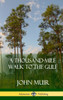 A Thousand-Mile Walk to the Gulf (Hardcover)