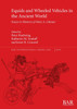 Equids and Wheeled Vehicles in the Ancient World
