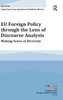 EU Foreign Policy through the Lens of Discourse Analysis