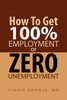 How to Get 100% Employment or Zero Unemployment