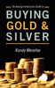 The Average Americans Guide to Buying Gold and Silver