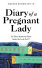 Diary of a Pregnant Lady