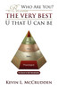 Who Are You? Become the Very Best U That U Can Be