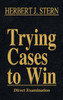 Trying Cases to Win Vol. 2